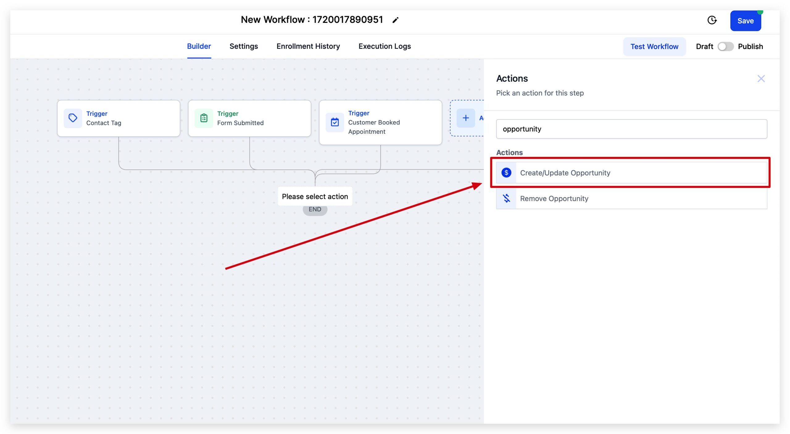Editing Opportunity Status Add Create or Update Opportunity action to GoHighLevel workflow