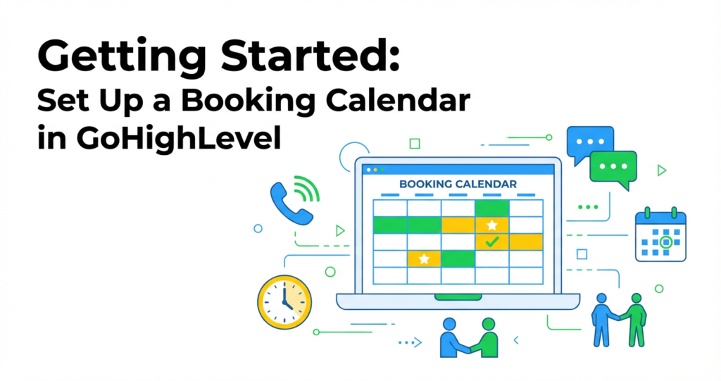 Featured image for How to Set Up a Booking Calendar in GoHighLevel (Step-by-Step Guide)