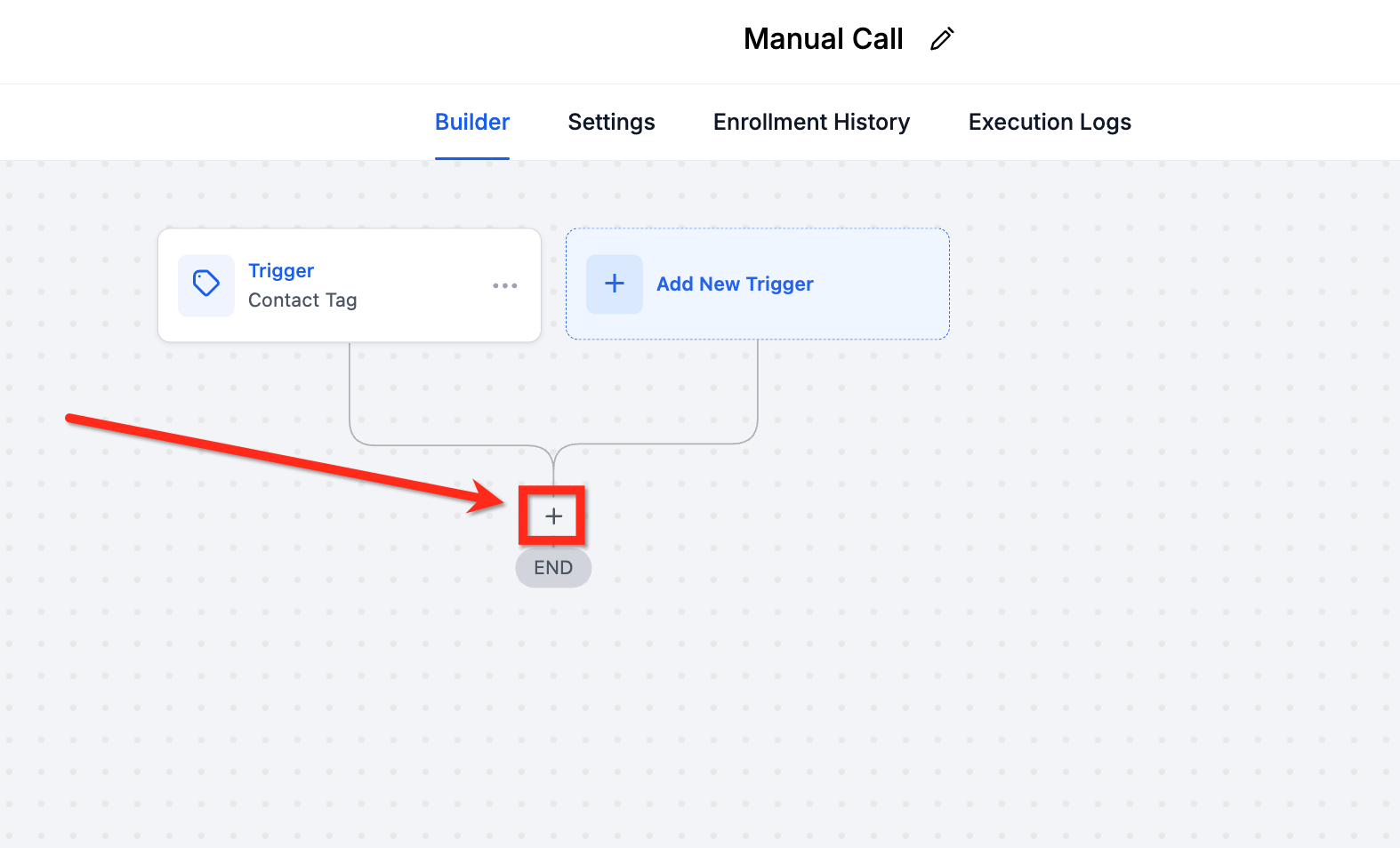 Add New Action Screenshot of a GoHighLevel workflow demonstrating where to click the plus icon to add a new action step beneath an existing trigger or action.